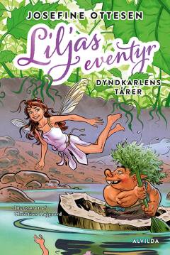 Liljas eventyr - Dyndkarlens tårer