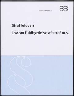 Straffeloven: Lov om fuldbyrdelse af straf m.v.