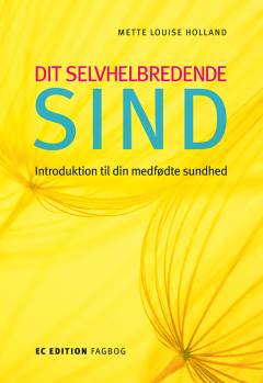 Dit selvhelbredende sind : introduktion til din medfødte sundhed