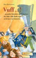 Vuff! og andre historier om historier, der ikke ville finde sig i, at de bare var historier
