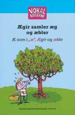Ægir samler æg og æbler : æ som i "æ", Ægir og æble