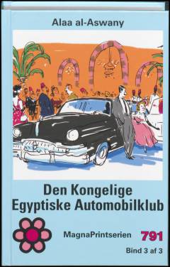 Den Kongelige Egyptiske Automobilklub. Bind 3 (Stor skrift)