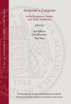 Aristotle's Categories in the Byzantine, Arabic and Latin traditions