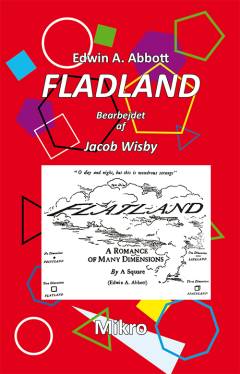 Fladland : en fantasifuld historie i mange dimensioner