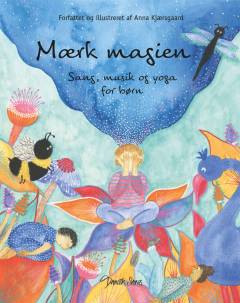 Mærk magien : sang, musik og yoga for børn