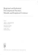 Regional and Industrial Development Theories, Models and Empirical Evidence