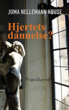 Hjertets dannelse? : prædikener