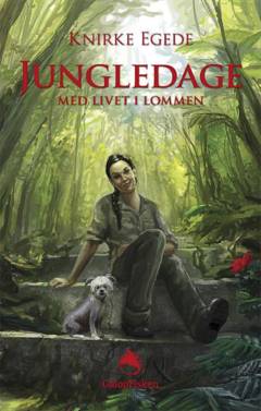 Jungledage : med livet i lommen
