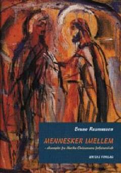 Mennesker imellem : eksempler fra Martha Christensens forfatterskab