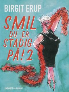 Smil - du er stadig på!. 2