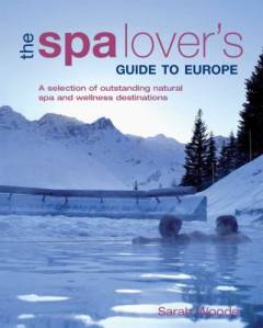 The spa lover's guide to Europe