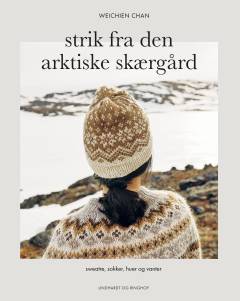 Strik fra den arktiske skærgård : sweatre, sokker, huer og vanter