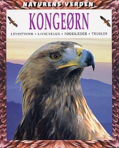 Kongeørn : levesteder, livscyklus, fødekæder, trusler