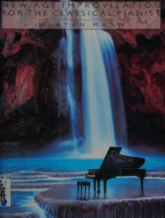 New age improvisation for the classical pianist