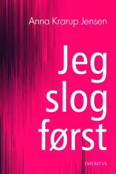 Jeg slog først : digte