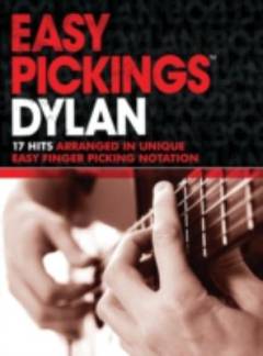Dylan : 17 hits arranged in unique easy fingerpicking notation