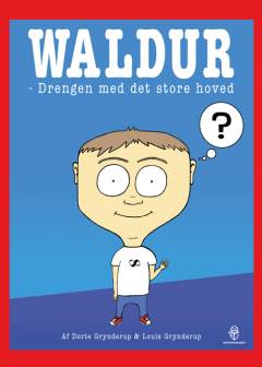 Waldur - drengen med det store hoved