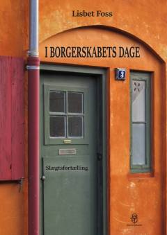 I borgerskabets dage : slægtsfortælling