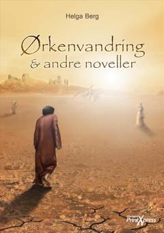 Ørkenvandring & andre noveller