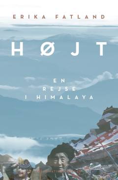 Højt : en rejse i Himalaya