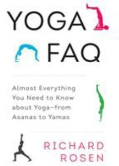 Yoga FAQ : almost everything you need to know about yoga - from asanas to yamas