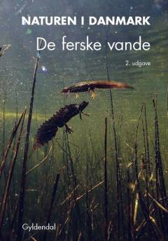 Naturen i Danmark. De ferske vande