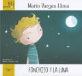 Vargas Llosa, Mario : Fonchito Y La Luna