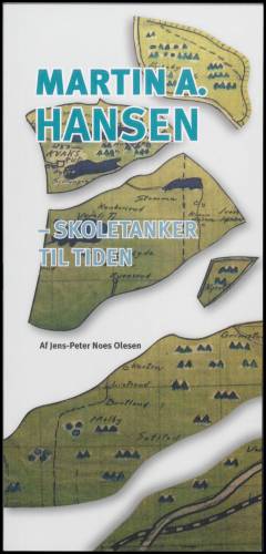 Martin A. Hansen - skoletanker til tiden