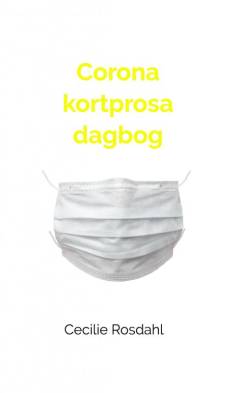 Corona kortprosa dagbog