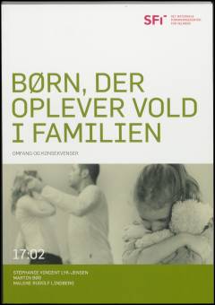 Børn, der oplever vold i familien : omfang og konsekvenser