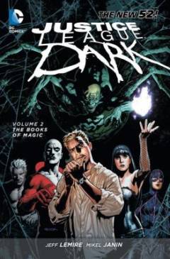 Justice league dark - The books of magic