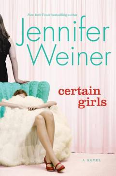 Certain girls : a novel