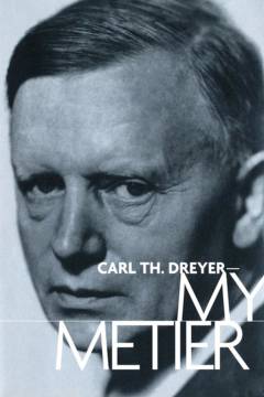 Carl Th. Dreyer - min metier
