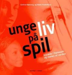 Unge liv på spil : hiv/aids i Danmark og resten af verden