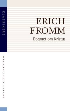 Dogmet om Kristus og andre essays om religion, psykologi og kultur