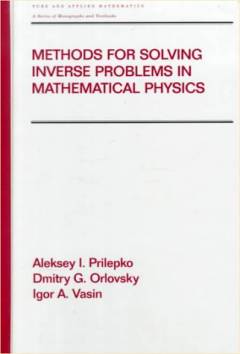 Methods for solving inverse problems in mathematical physics