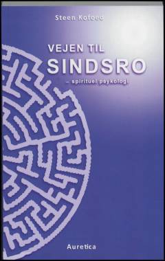 Vejen til sindsro : spirituel psykologi