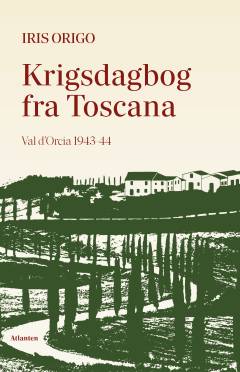 Krigsdagbog fra Toscana : Val d'Orcia 1943-44