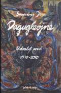 Dagugleøjne. Udvalgt poesi 1970-2010 Ved Lars Bukdahl