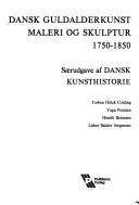 Dansk guldalderkunst : maleri og skulptur 1750-1850