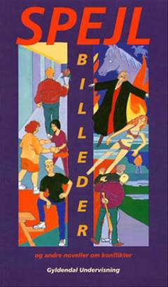 Spejlbilleder og andre noveller om konflikter
