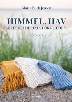 Himmel, hav & hæklede halstørklæder