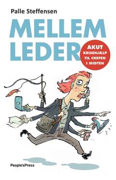 Mellemleder : akut krisehjælp til chefen i midten