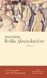 Berlin Alexanderplatz : die Geschichte vom Franz Biberkopf