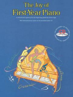 The joy of first-year piano : a method and repertory for the beginning pianist