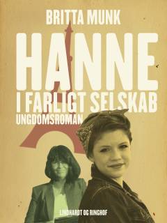 Hanne i farligt selskab