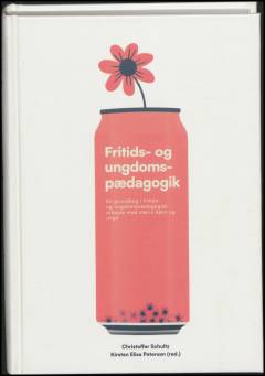 Fritids- og ungdomspædagogik : en grundbog i fritids- og ungdomspædagogisk arbejde med større børn og unge