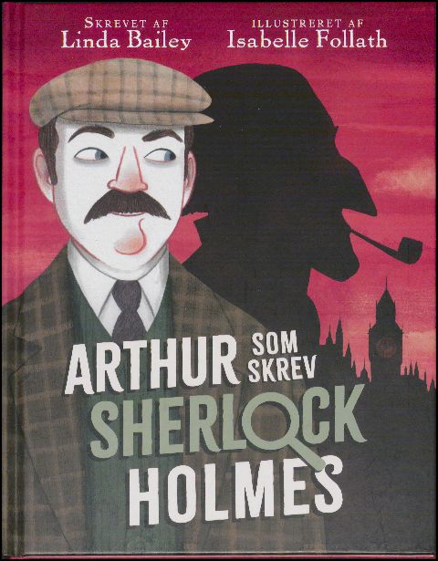 Arthur som skrev Sherlock Holmes
