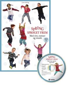 Spring sproget frem : med rim, remser og musik