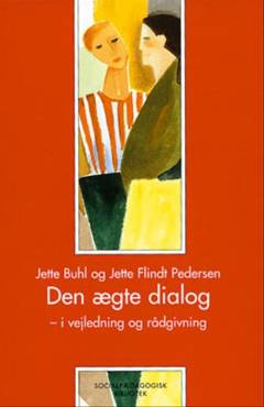 Den ægte dialog - i vejledning og rådgivning